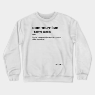 Communism Crewneck Sweatshirt